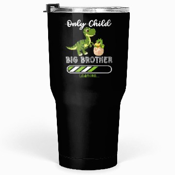 Discover Big brother dinosaur Tumblers 30 Oz