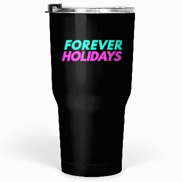 Discover Forever Holidays Tumblers 30 Oz