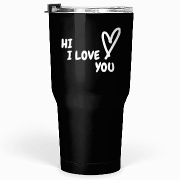 Discover I love you. Tumblers 30 Oz