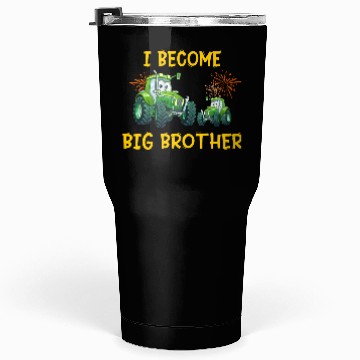 Discover Big brother farmer tractor Tumblers 30 Oz