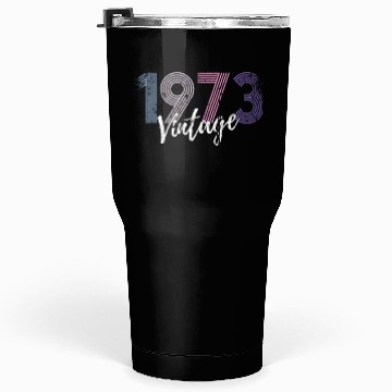 Discover 50 Years Vintage 1973 Retro 50th Birthday Tumblers 30 Oz