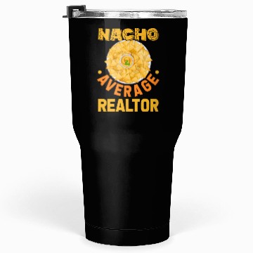 Discover Nacho Average Realtor Mexican Fiesta Tumblers 30 Oz