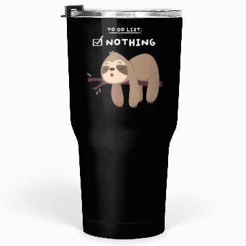 Discover To Do List Nothing Sloth Sleep Tumblers 30 Oz