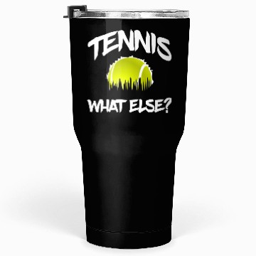 Discover Tennis what else Tumblers 30 Oz