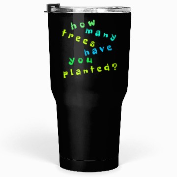 Discover Tree Quote. Nature Environment Tumblers 30 Oz