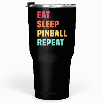 Discover Eat Sleep Pinball Repeat - for Pinball lover Tumblers 30 Oz