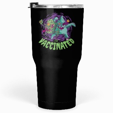 Discover I'm vaccinated zombies I'm vaccinated zombies insp Tumblers 30 Oz
