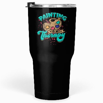 Discover Painting is my therapy - Painters Tumblers 30 Oz