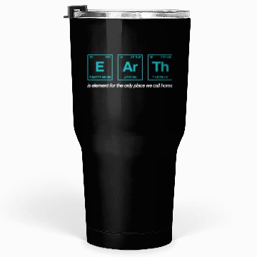 Discover EARTH - written in elements of the periodic table Tumblers 30 Oz