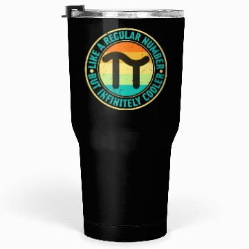 Discover Funny Pi Day Tumblers 30 Oz Math Like a Regular Number