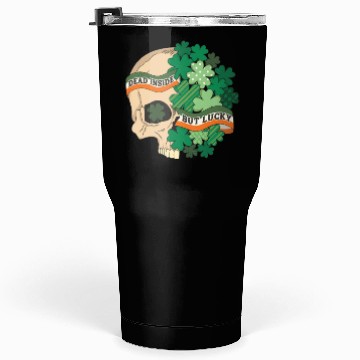 Discover Dead Inside but Lucky Tumblers 30 Oz