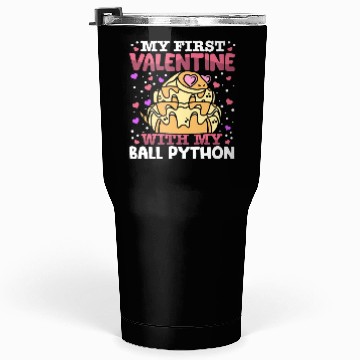 Discover My First Valentine With My Ball Python Animal Tumblers 30 Oz