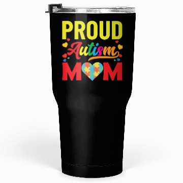Discover Proud Autism Mom Tumblers 30 Oz