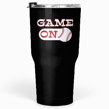 Discover Game ON baseball mode - baseball player Tumblers 30 Oz