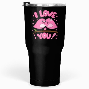 Discover I love you Tumblers 30 Oz