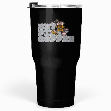 Discover But First Coffee Tumblers 30 Oz
