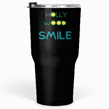 Discover Hollywood smile Tumblers 30 Oz