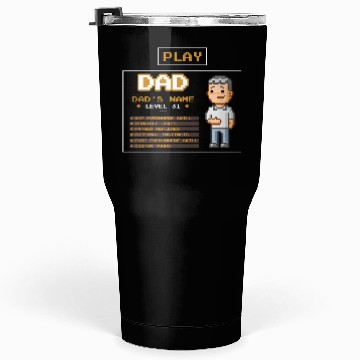 Discover play dad - father's day gift Tumblers 30 Oz