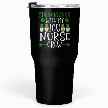 Discover Shenanigans With My ICU Nurse Crew Saint Tumblers 30 Oz