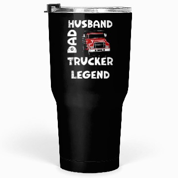 Discover Husband Dad Trucker Legend Tumblers 30 Oz