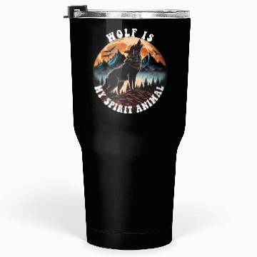 Discover wolf is my spirit animal Tumblers 30 Oz