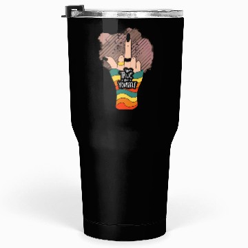Discover Be True To Yourself Middle Finger Tumblers 30 Oz