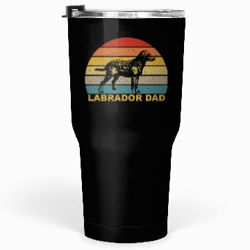 Discover Labrador Dad For Labrador Lover Tumblers 30 Oz