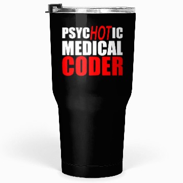 Discover Medical Coder , Programmer Tumblers 30 Oz