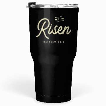 Discover Religious He Is Risen Christian Easter Tumblers 30 Oz