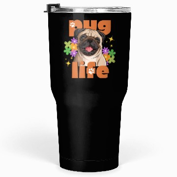 Discover Pug Life Pug Lovers Tumblers 30 Oz