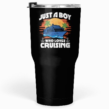 Discover Just A Boy Who Loves Cruising Tumblers 30 Oz