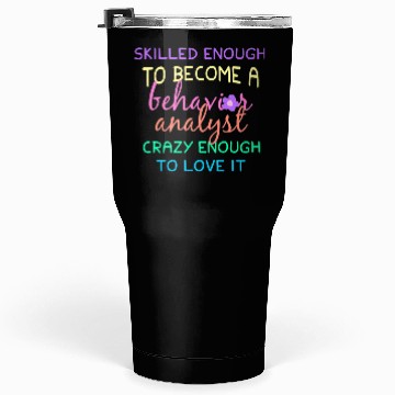 Discover Behavior Analyst Graduate Tumblers 30 Oz