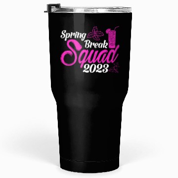 Discover Spring Break Squad 2023 Vacation Spring Break Tumblers 30 Oz