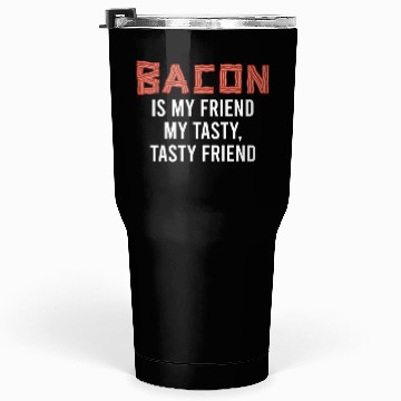 Discover Funny Bacon Lover BBQ Tumblers 30 Oz