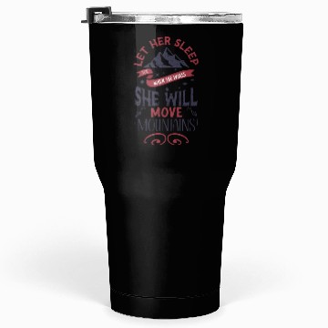 Discover Let Her Sleep for when She Wakes Tumblers 30 Oz