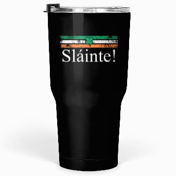 Discover Slainte Ireland toast Tumblers 30 Oz