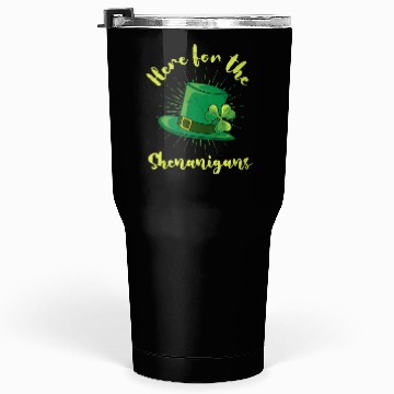 Discover St Patrick's Day Here for the Shenanigans Tumblers 30 Oz