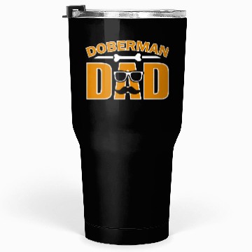 Discover Doberman dad for dad dog lover Tumblers 30 Oz