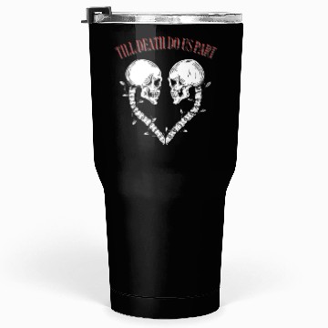 Discover Till death do us part Tumblers 30 Oz