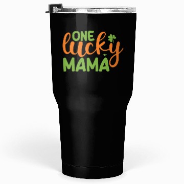 Discover one lucky mama Tumblers 30 Oz