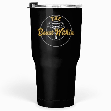 Discover The Beast Within - Gym Tumblers 30 Oz