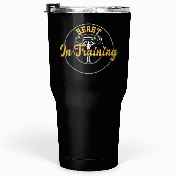 Discover Beast In Training - Gym Tumblers 30 Oz