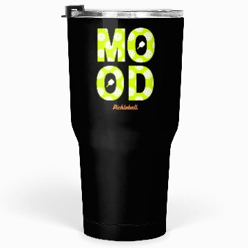Discover Pickleball Mood Play Pickleball Tumblers 30 Oz