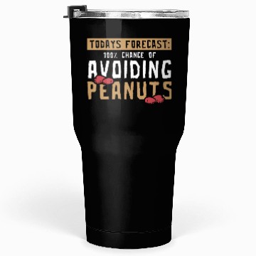 Discover Today's Forecast 100% Chance Of Avoiding Peanuts Tumblers 30 Oz