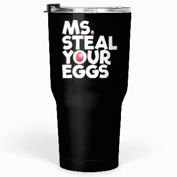Discover Ms Steal Your Eggs Kids Easter Sunday Funny Easter Tumblers 30 Oz