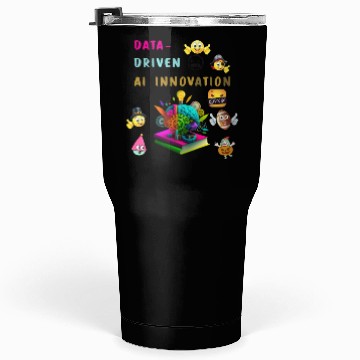 Discover Data-AI Driven Innovation Tumblers 30 Oz