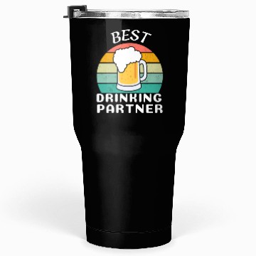 Discover BEST DRINKING PARTNER Tumblers 30 Oz