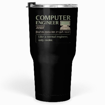 Discover Computer Engineer definition Tumblers 30 Oz