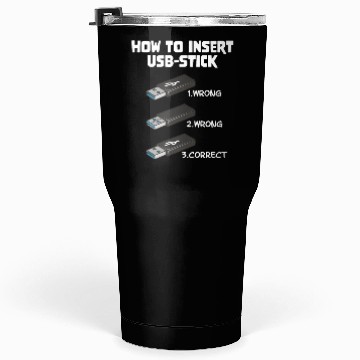 Discover How To Insert USB Stick Funny Programmer Meme Tumblers 30 Oz