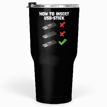 Discover How To Insert USB Stick Funny Programmer Meme Tumblers 30 Oz